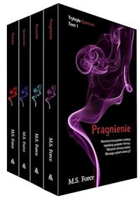 Pragnienie / Kuszenie / Spełnienie / Ekstaza - M.S. Force - książka