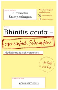 Rhinitis acuta - oder einfach Schnupfen - Alexandra Stumpenhagen - ebook