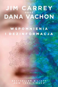 Wspomnienia i dezinformacja - Jim Carrey, Dana Vachon - ebook + książka