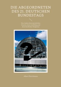 Die Abgeordneten des 21. Deutschen Bundestags - Albert Fleischmann - ebook