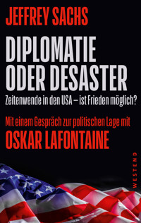 Diplomatie oder Desaster - Sachs Jeffrey - ebook