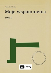 Moje wspomnienia Tom 2 - Kotik Jecheskiel - książka