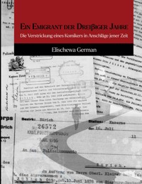 Ein Emigrant der Dreissiger Jahre - Elischewa German - ebook