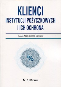 Klienci instytucji pożyczkowych i ich ochrona -  - książka