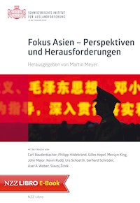 Fokus Asien – Perspektiven und Herausforderungen -  - ebook