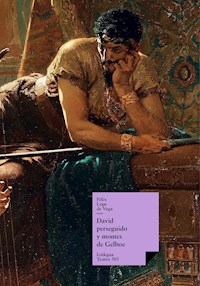 David perseguido y montes de Gelboe - Félix Lope de Vega y Carpio - ebook