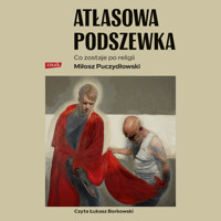 Atłasowa podszewka. Co nam zostaje po religii - Puczydłowski Miłosz - audiobook