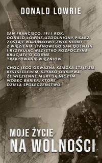 Moje Życie na Wolności - Donald Lowrie - ebook