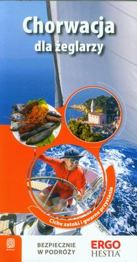 Chorwacja dla żeglarzy Przewodnik rekreacyjny - Zbigniew Klimczak - książka