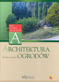 Architektura ogrodów - Dlouhy Bohdan - książka