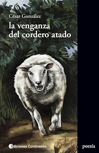 La venganza del cordero atado - César González - ebook