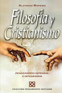 Filosofía y cristianismo - Alfonso Ropero Berdoza - ebook