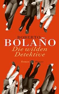 Die wilden Detektive - Bolano Roberto - ebook