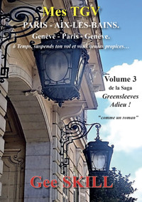 Greensleeves… Adieu ! - Tome 3 - Gee Skill - ebook