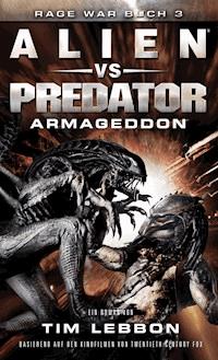 ALIEN VS PREDATOR: ARMAGEDDON - Lebbon Tim - ebook