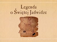 Legenda o Świętej Jadwidze - Malicki Jan - książka