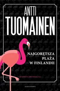 Najgorętsza plaża w Finlandii - Tuomainen Antti - książka