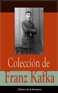 Colección de Franz Kafka - Franz Kafka - ebook