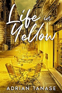 Life In Yellow - Adrian Tanase - ebook