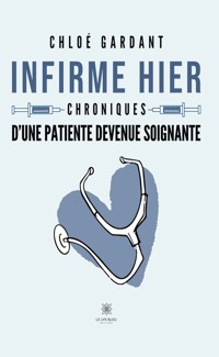 Infirme hier - Chloé Gardant - ebook