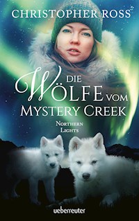 Northern Lights - Die Wölfe vom Mystery Creek (Northern Lights, Bd. 3) - Christopher Ross - ebook
