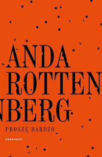 Proszę bardzo - Anda Rottenberg - książka