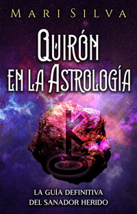 Quirón en la astrología - Mari Silva - ebook