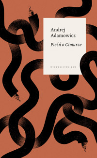 Pieśń o Cimurze - Adamowicz Andrej - ebook