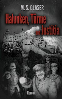 Halunken, Türme und Justitia - M.S. Glaser - ebook
