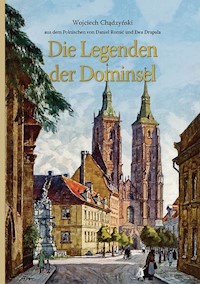 Die Legenden der Dominsel - Wojciech Chądzyński - książka