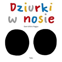 Dziurki w nosie - Yagyu Gen - Ichiro - książka