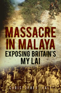 Massacre in Malaya - Christopher Hale - ebook
