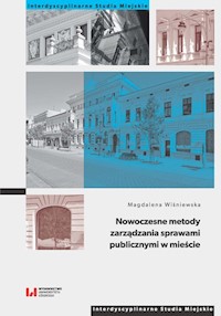 Nowoczesne metody zarządzania sprawami publicznymi w mieście - Wiśniewska Magdalena - książka