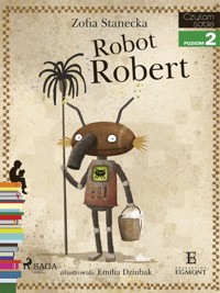 I am reading - Czytam sobie. Robot Robert - Zofia Stanecka - ebook