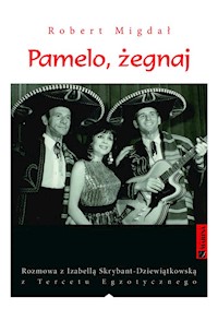 Pamelo, żegnaj - Migdał Robert - książka