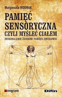 Pamięć sensoryczna czyli myśleć ciałem - Modrak Małgorzata - książka