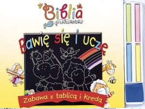 Bawię się i uczę. Zabawa z tablicą i kredą. Biblia przedszkolaka - Małgorzata Wilk (red.) - książka