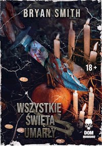 Wszystkie Święta umarły - Bryan Smith - ebook