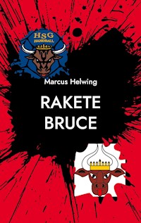 Rakete Bruce - Marcus Helwing - ebook