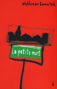 La petite mort - Waldemar Bawołek - książka