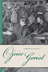 Ojciec Goriot - Balzac Honore de - książka