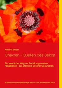 Chakren - Quellen des Selbst - Klaus G. Weber - ebook