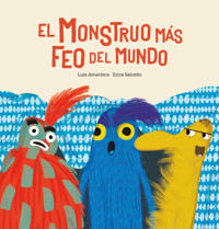 El monstruo más feo del mundo - Amavisca Luis - ebook