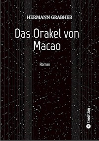 Das Orakel von Macao - Hermann Grabher - ebook