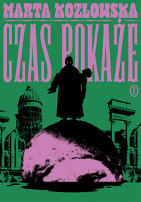 Czas pokaże - Marta Kozłowska - ebook + książka