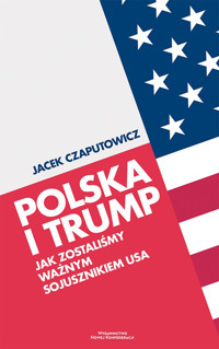 Polska i Trump - Jacek Czaputowicz - książka