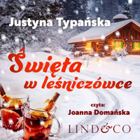 Święta w leśniczówce - Typańska Justyna - audiobook