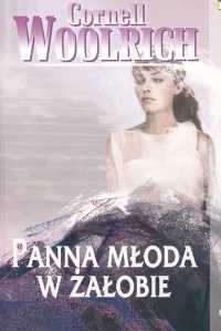 Panna młoda w żałobie - Woolrich Cornell - ebook + audiobook + książka