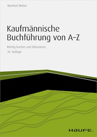 Kaufmännische Buchführung von A-Z - inkl. Arbeitshilfen online - Manfred Weber - ebook