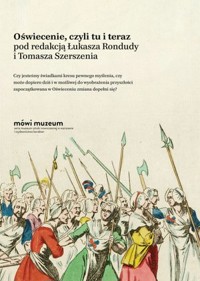 Oświecenie, czyli tu i teraz - Tomasz Szerszeń, Łukasz Ronduda - książka